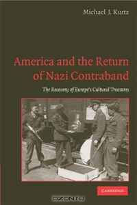 America and the Return of Nazi Contraband: The Recovery of Europe