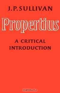 Propertius: A Critical Introduction