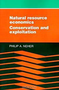 Natural Resource Economics: Conservation and Exploitation