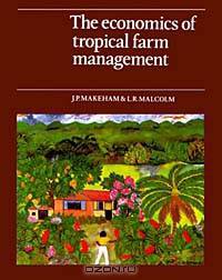 The Economics of Tropical Farm Management