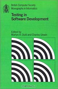 Testing in Software Development (British Computer Society Monographs in Informatics)