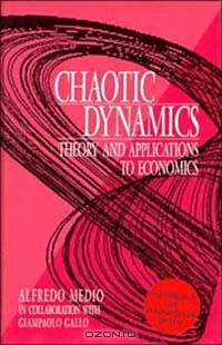 Chaotic Dynamics: Theory and Applications to Economics