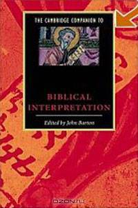 The Cambridge Companion to Biblical Interpretation (Cambridge Companions to Religion)