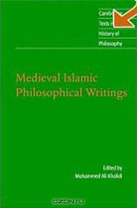 Medieval Islamic Philosophical Writings (Cambridge Texts in the History of Philosophy)