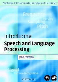 Introducing Speech and Language Processing (Cambridge Introductions to Language and Linguistics)