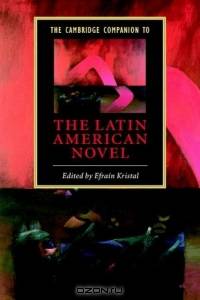 The Cambridge Companion to the Latin American Novel (Cambridge Companions to Literature)