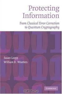 Protecting Information: From Classical Error Correction to Quantum Cryptography