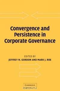 Convergence and Persistence in Corporate Governance