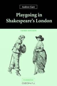 Playgoing in Shakespeare