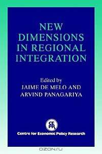 New Dimensions in Regional Integration