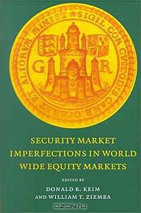 Security Market Imperfections in World Wide Equity Markets (Publications of the Newton Institute , No 9)