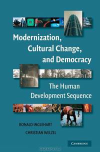 Modernization, Cultural Change, and Democracy: The Human Development Sequence