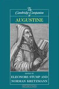 Cambridge Companion to Augustine, The (Cambridge Companions to Philosophy)