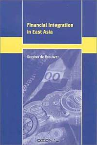 Financial Integration in East Asia (Trade and Development)