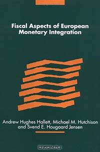 Fiscal Aspects of European Monetary Integration