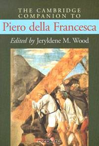 The Cambridge Companion to Piero della Francesca