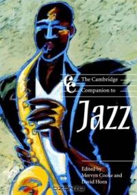 The Cambridge Companion to Jazz (Cambridge Companions to Music)
