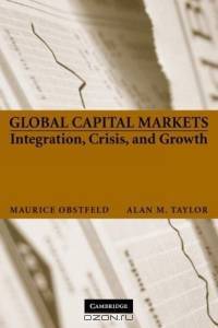 Global Capital Markets : Integration, Crisis, and Growth (Japan-US Center Sanwa Monographs on International Financial Markets)