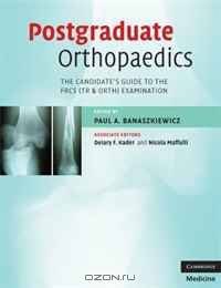 Postgraduate Orthopaedics: The Candidate