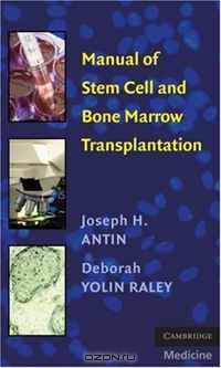 Manual of Stem Cell and Bone Marrow Transplantation