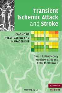 Transient Ischemic Attack and Stroke: Diagnosis, Investigation and Management