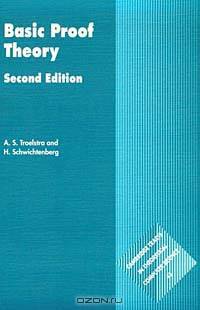 Basic Proof Theory (Cambridge Tracts in Theoretical Computer Science)