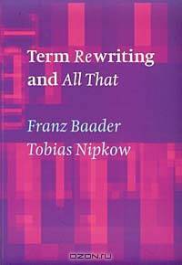 Term Rewriting and All That