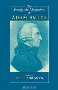 The Cambridge Companion to Adam Smith (Cambridge Companions to Philosophy)