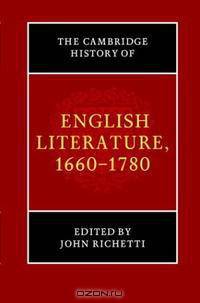 The Cambridge History of English Literature, 1660-1780 (The New Cambridge History of English Literature)