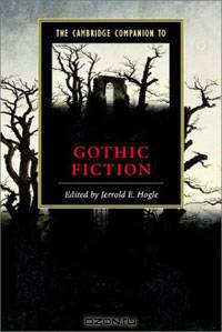 The Cambridge Companion to Gothic Fiction