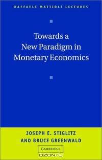 Towards a New Paradigm in Monetary Economics (Raffaele Mattioli Lectures)