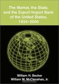 The Market, the State, and the Export-Import Bank of the United States, 1934-2000