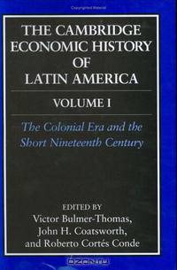 The Cambridge Economic History of Latin America (The Cambridge Economic History of Latin America)