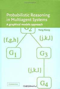 Probabilistic Reasoning in Multiagent Systems: A Graphical Models Approach