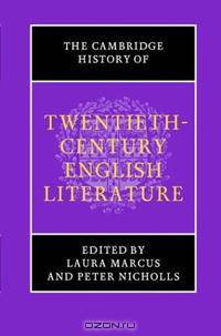 The Cambridge History of Twentieth-Century English Literature (The New Cambridge History of English Literature)