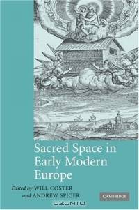 Sacred Space in Early Modern Europe