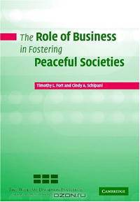 The Role of Business in Fostering Peaceful Societies