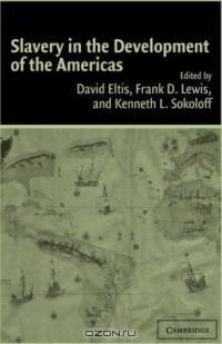 Slavery in the Development of the Americas