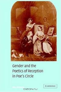 Gender and the Poetics of Reception in Poe