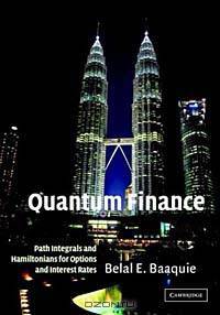 Quantum Finance: Path Integrals and Hamiltonians for Options and Interest Rates