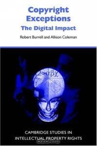 Copyright Exceptions : The Digital Impact (Cambridge Studies in Intellectual Property Rights)