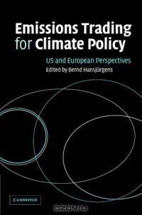 Emissions Trading for Climate Policy : US and European Perspectives