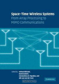 Space-Time Wireless Systems: From Array Processing to MIMO Communications
