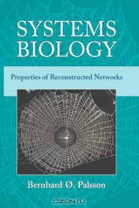 Systems Biology: Properties of Reconstructed Networks