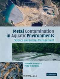 Metal Contamination in Aquatic Environments: Science and Lateral Management