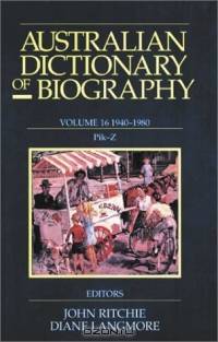 Australian Dictionary of Biography, Volume 16: 1940-1980, Pik-Z