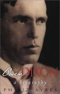Owen Dixon: A Biography