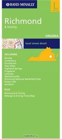 Rand Mcnally Richmond & Vicinity, Virginia: Local Street Detail (Rand McNally Folded Map: Cities)