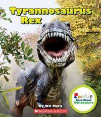 Tyrannosaurus Rex (Rookie Read-About Dinosaurs (Quality))