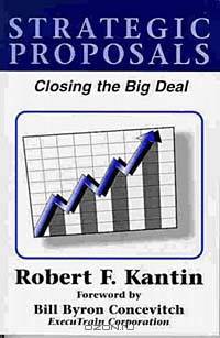 STRATEGIC PROPOSALS: Closing the Big Deal